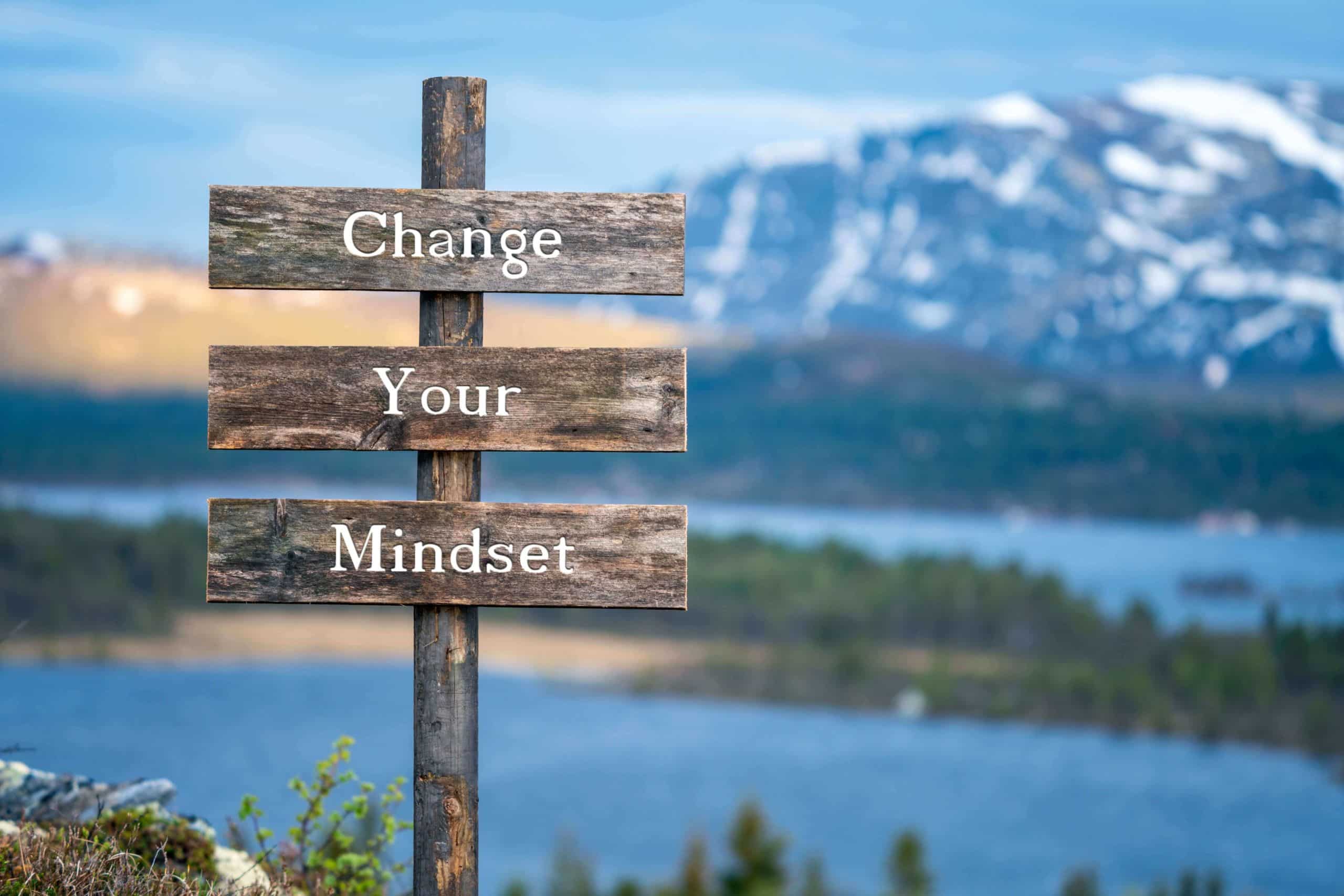change your mindset sign depicting the importance of coping skills